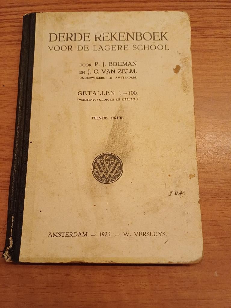oude leerboeken: Derde rekenboek, Boeken, Schoolboeken, Gelezen, Overige vakken, P.J. Bouwman en J.C. van Zelm, Ophalen of Verzenden