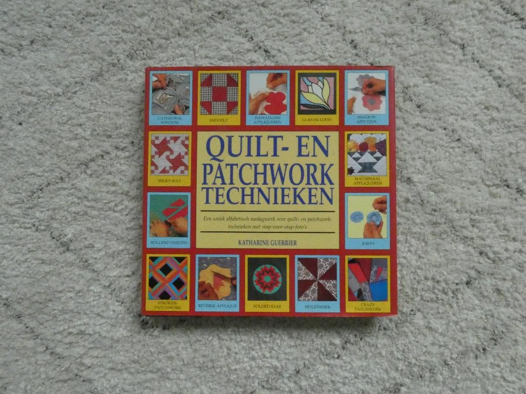 Quilt- en patchwork technieken, Katharine Guerrier, Ophalen of Verzenden, Zo goed als nieuw