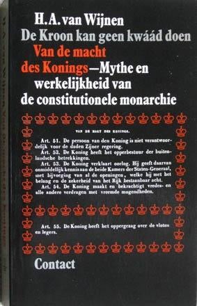 Van de macht des konings. De kroon kan géén kwaad doen, Ophalen of Verzenden, Zo goed als nieuw, Nederland
