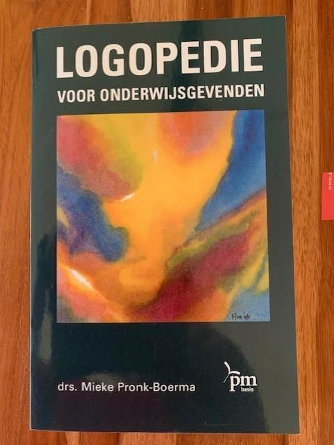 Logopedie voor Onderwijsgevenden - drs. Mieke Pronk - Boerma, Ophalen of Verzenden, Beta, Nieuw, HBO