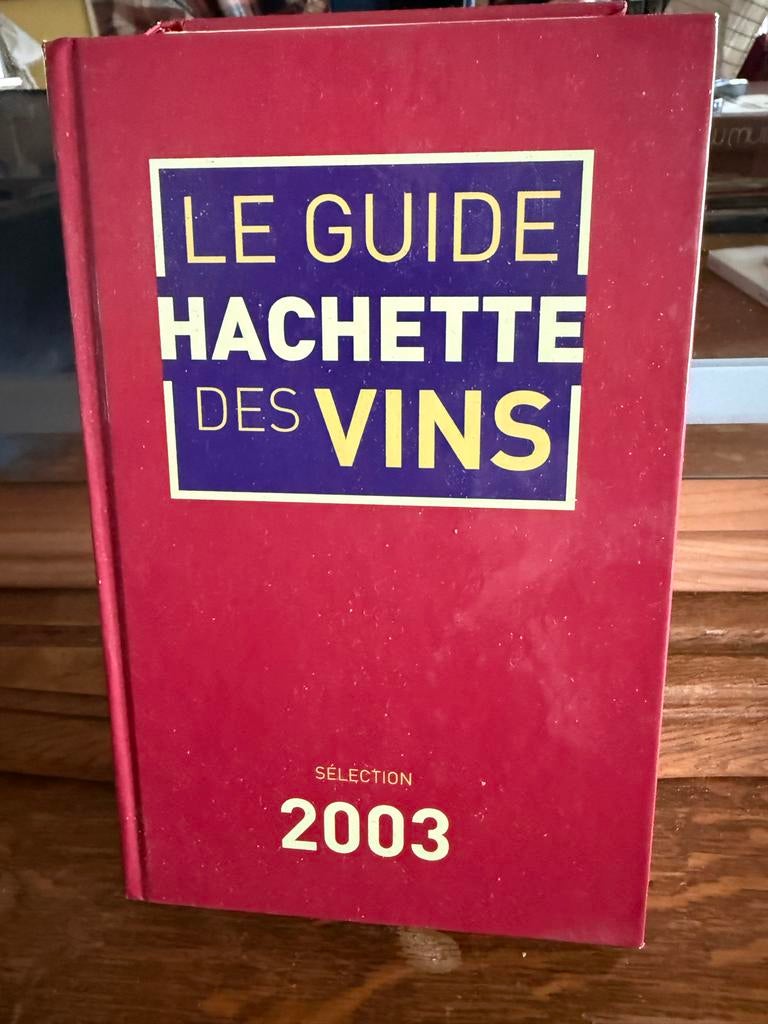 Le Guide Hachette des Vins 2003 - Wijnboek, Ophalen of Verzenden, Gelezen