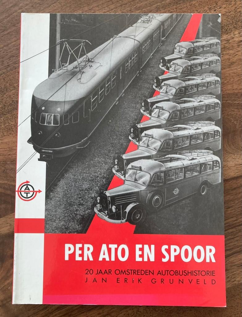 Per ATO en spoor. 20 jaar omstreden autobushistorie, Verzenden, Zo goed als nieuw, Bus