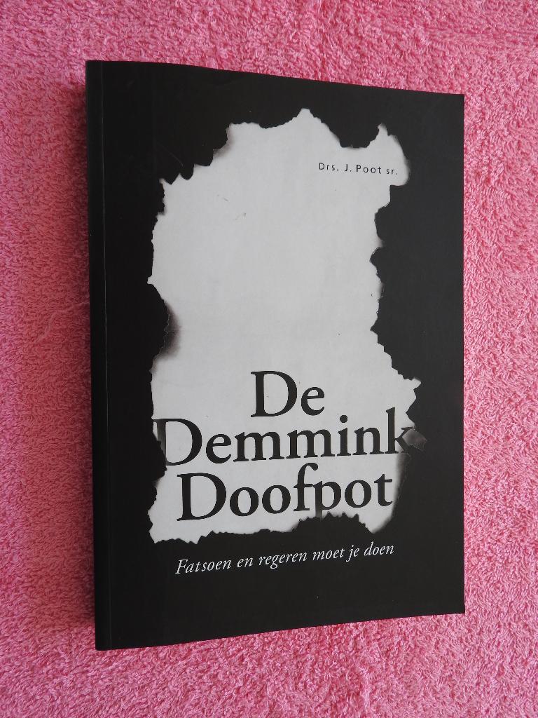 De Demmink Doofpot - Fatsoen en regeren moet je doen, Ophalen of Verzenden, Zo goed als nieuw