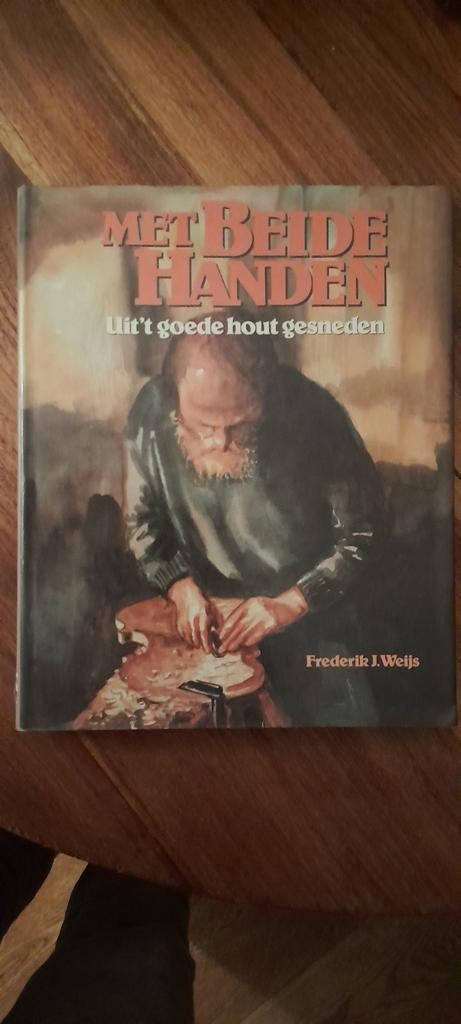 Met Beide Handen - Houtbewerking Boek, Ophalen of Verzenden