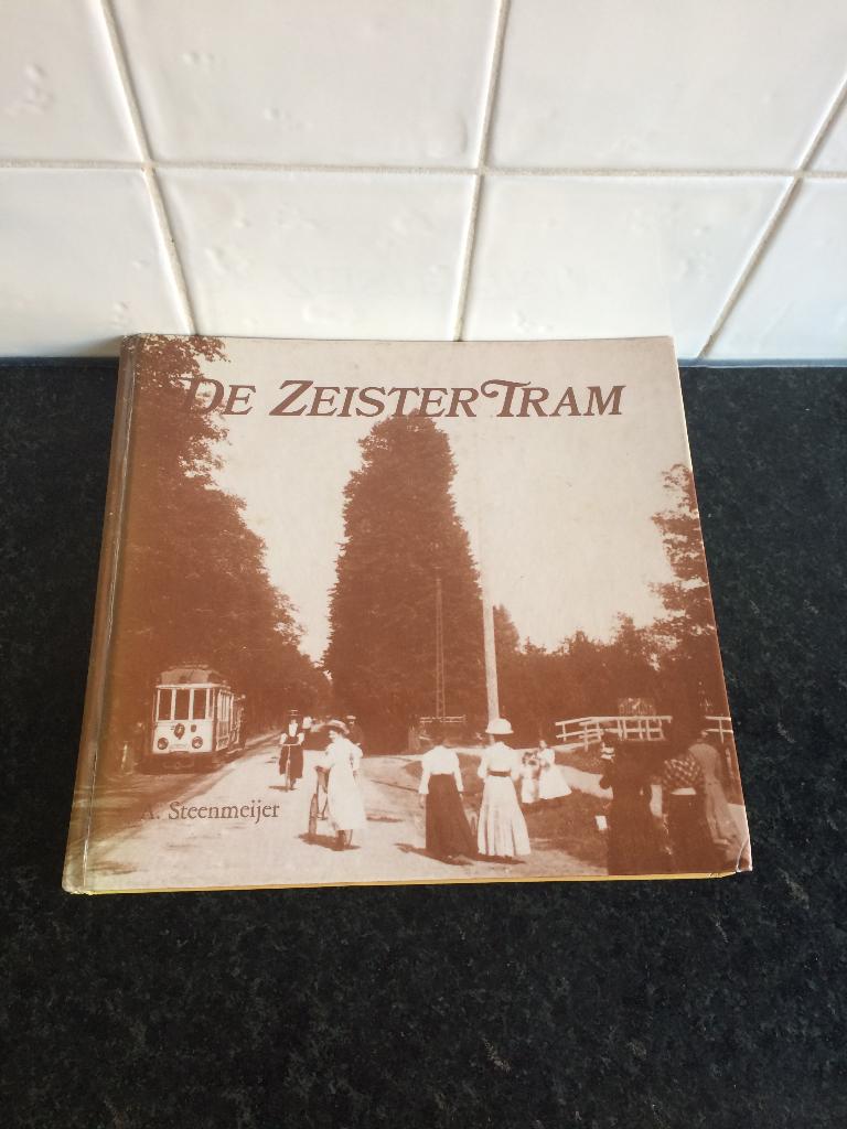 De Zeister Tram A. Steenmeijer, Ophalen of Verzenden, Gelezen, A. Steenmeijer, Tram