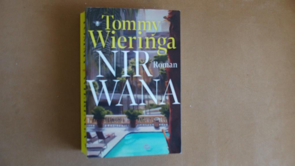 Tommy Wieringa - Nirwana, Boeken, Literatuur, Ophalen of Verzenden, Zo goed als nieuw, Tommy Wieringa, Nederland
