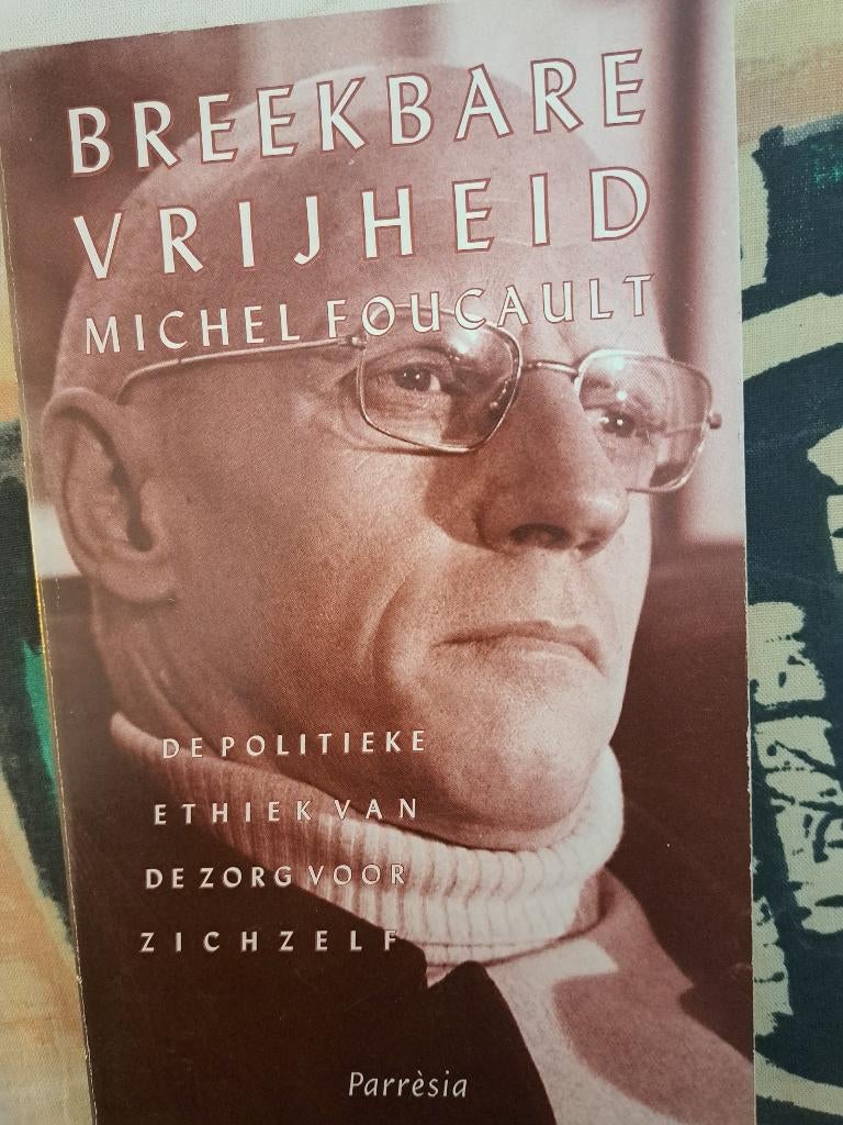 Michel Foucault – Breekbare Vrijheid (1993) Filosofie, Ophalen of Verzenden, Gelezen, Algemeen