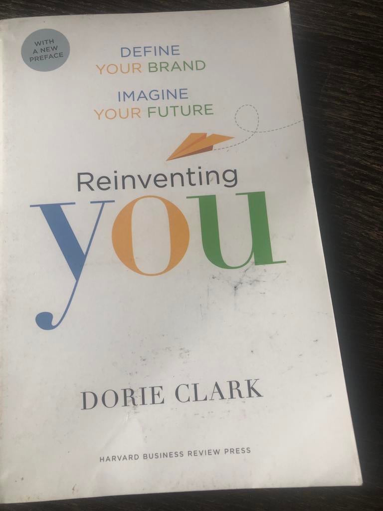 Reinventing You - Dorie Clark (Harvard Business Review Press, Ophalen of Verzenden, Gelezen, Management