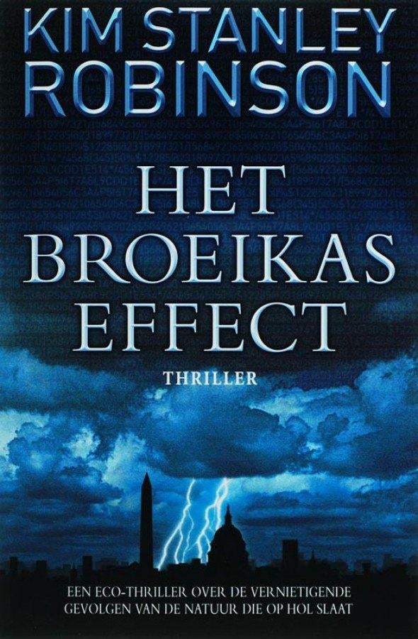 Het broeikas effect - Kim Stanley Robinson Prijs 3,00, Boeken, Ophalen of Verzenden, Zo goed als nieuw, Kim Stanley Robinson