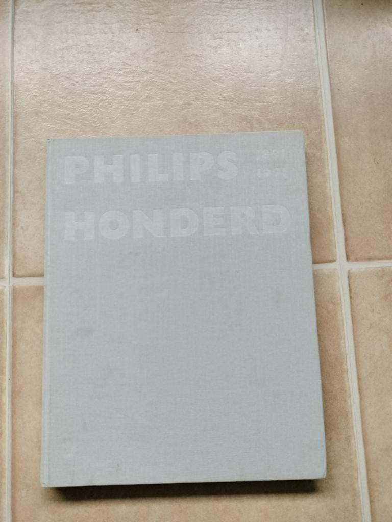Philips Honderd (1891-1991) Jubileumboek, Ophalen of Verzenden, Gelezen