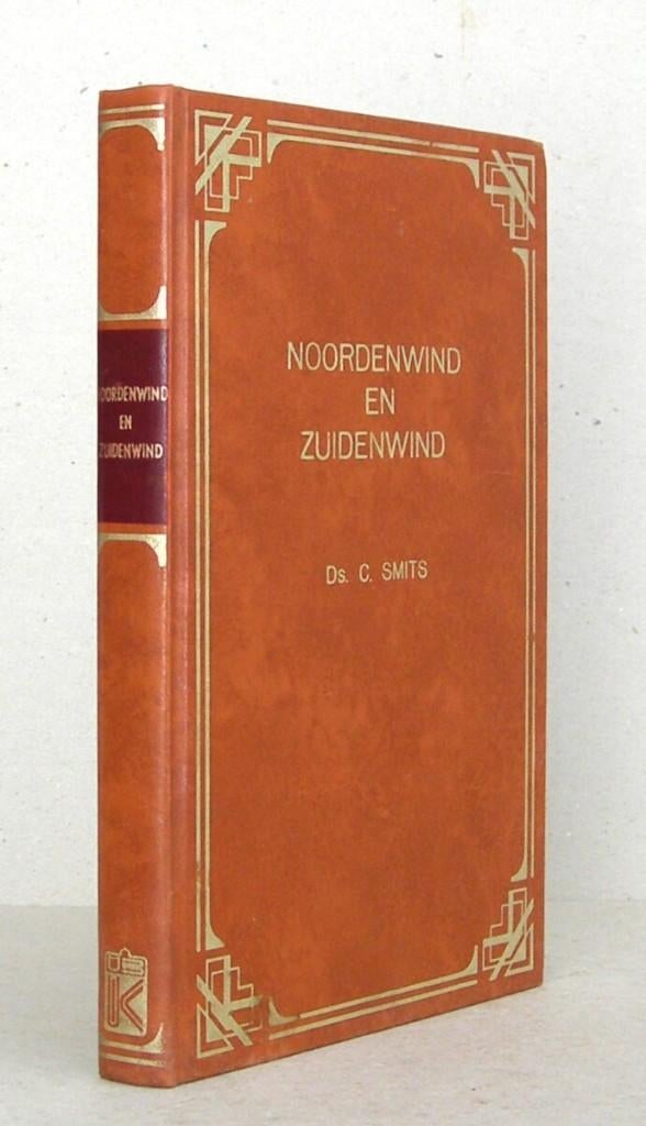 Ds. C. Smits: Noordenwind en Zuidenwind., Gelezen, Ds. C. Smits, Christendom | Protestants, Ophalen of Verzenden