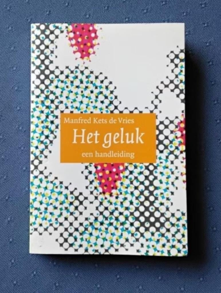 Boek: het geluk van Manfred Kets de Vries, Boeken, Esoterie en Spiritualiteit, Zo goed als nieuw, Overige typen, Spiritualiteit algemeen