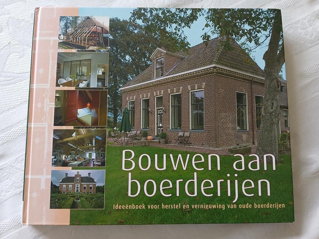 Bouwen aan Boerderijen. Herstel en verandering oude panden, Ophalen of Verzenden, Zo goed als nieuw, Overige onderwerpen