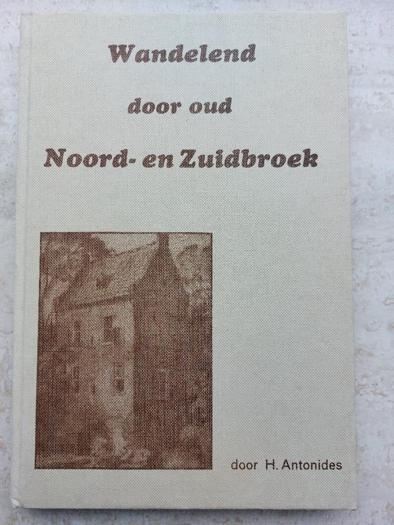 Wandelend door oud Noord- en Zuidbroek, Ophalen of Verzenden, Gelezen