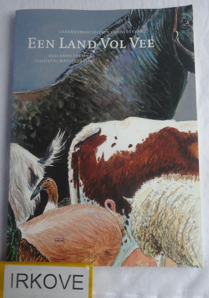 EEN LAND VOL VEE * LANDBOUWDIEREN NEDERLAND * A. Fokkinga *, Verzenden, Zo goed als nieuw, Vee, A. Fokkinga e.a.