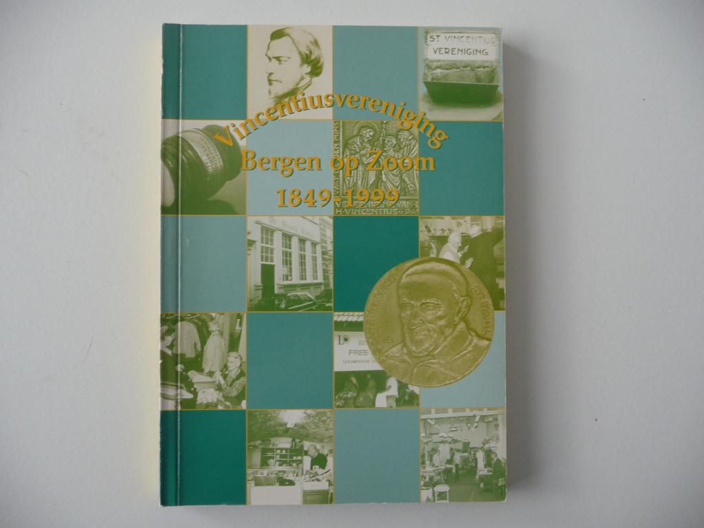 boek VINCENTIUSVERENIGING BERGEN OP ZOOM 1849-1999, Boeken, Ophalen of Verzenden, Zo goed als nieuw, Ben Daeter