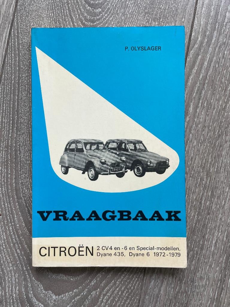 Vraagbaak	Citroen	Eend 2CV 4, 2 CV 6 en Dyane		1972-1979, Ophalen of Verzenden