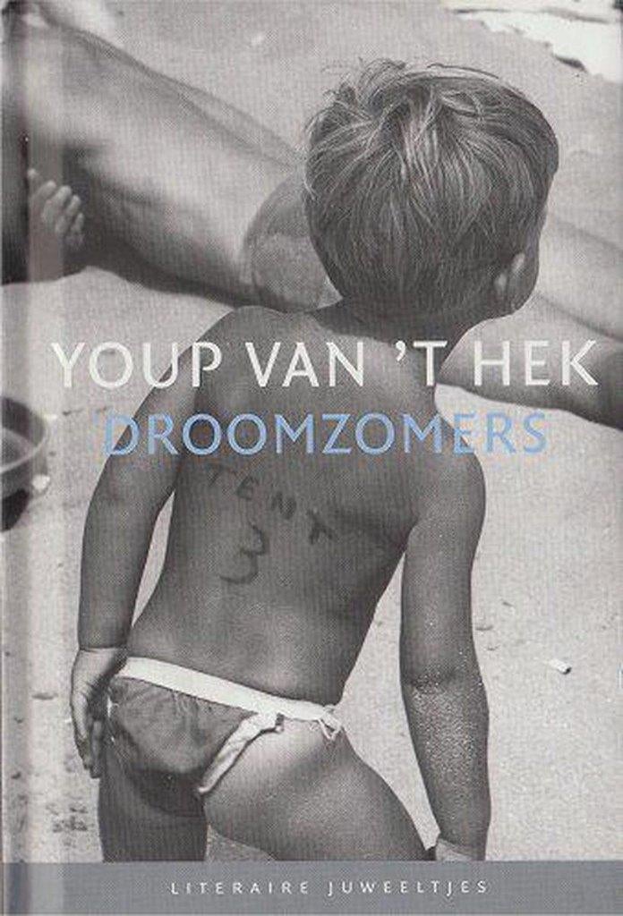 Youp van 't Hek Droomzomers lit juw € 0,95  en meer l j, Ophalen of Verzenden, Zo goed als nieuw