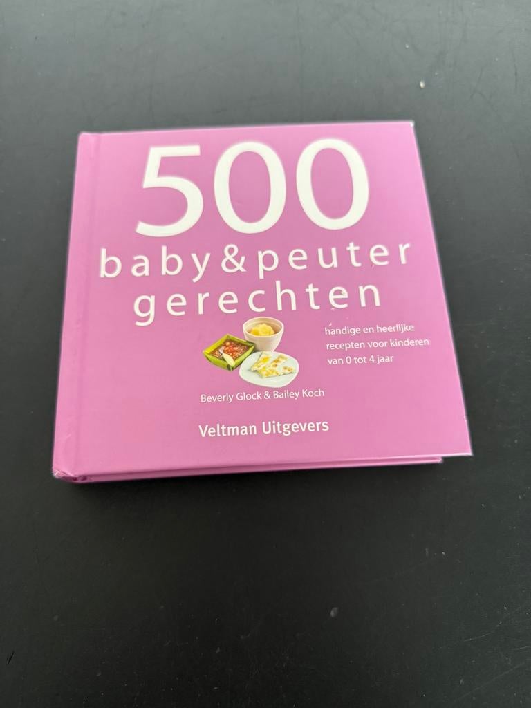 500 baby en peutergerechten, Overige typen, Nieuw, Ophalen of Verzenden, Gezond koken