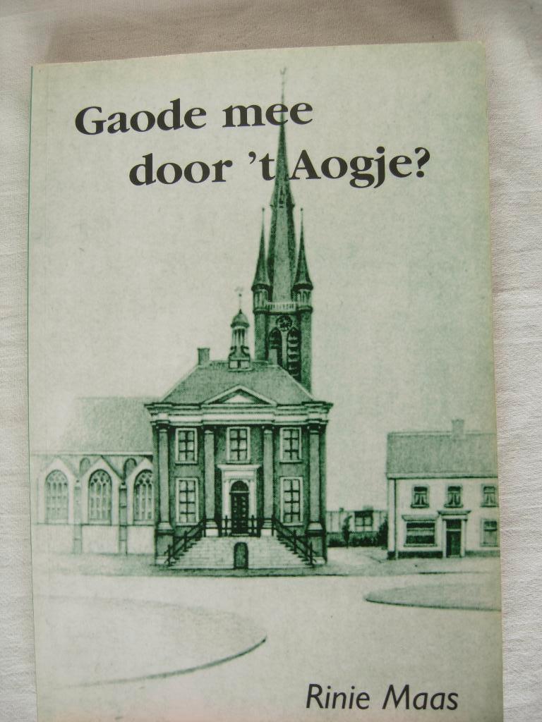 Rinie Maas Gaode mee door 't Aogje Princenhage, Ophalen of Verzenden, 20e eeuw of later, Gelezen, Rinie Maas