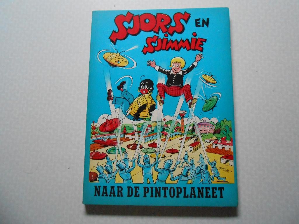 Sjors en Sjimmie 21a naar de Pintoplaneet 1965. 1 ste druk., Eén stripboek, Ophalen of Verzenden, Zo goed als nieuw