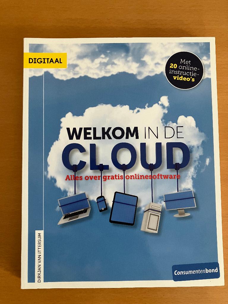 Welkom in de Cloud Alles over gratis onlinesoftware, Dirkjan van Ittersum, Ophalen of Verzenden, Zo goed als nieuw, Overige onderwerpen