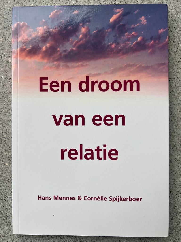 Hans Mennes - Een droom van een relatie, Ophalen of Verzenden, Zo goed als nieuw, Hans Mennes; Cornélie Spijkerboer