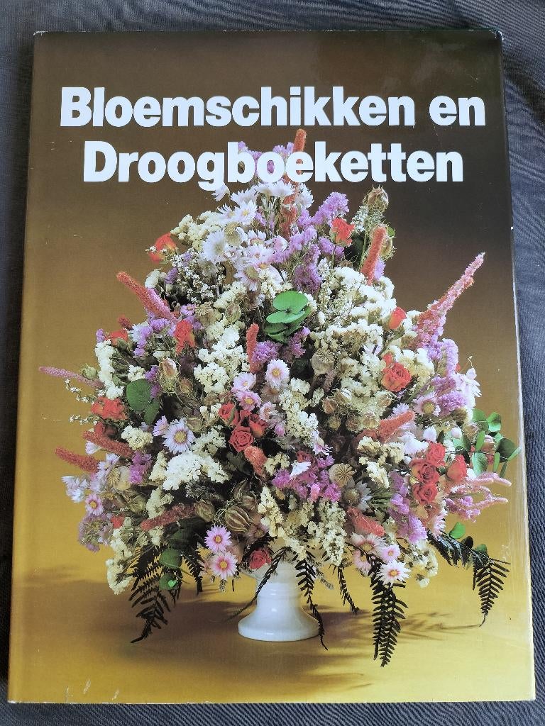 Bloemschikken en droogboeketten, Boeken, Wonen en Tuinieren, Ophalen of Verzenden, Zo goed als nieuw, Lekturama, Bloemschikken, Groendecoratie