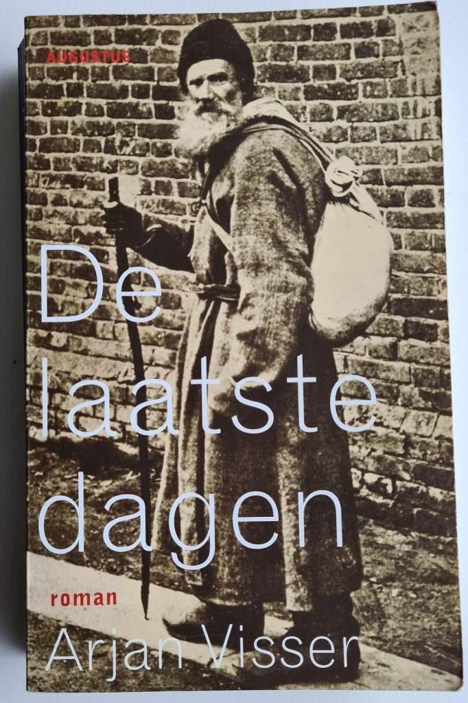 Arjan Visser, De laatste dagen, Ophalen of Verzenden, Gelezen, Nederland