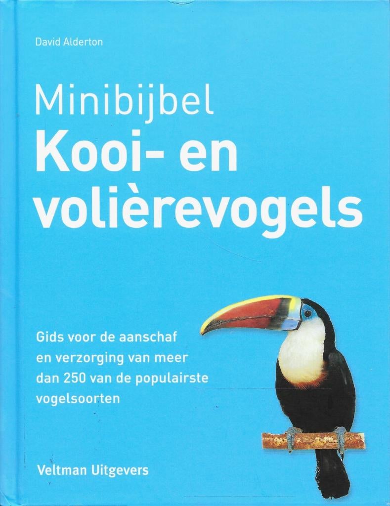 MINIBIJBEL KOOI-EN VOLIERE VOGELS ., Ophalen of Verzenden, Nieuw, Vogels, David Alderton