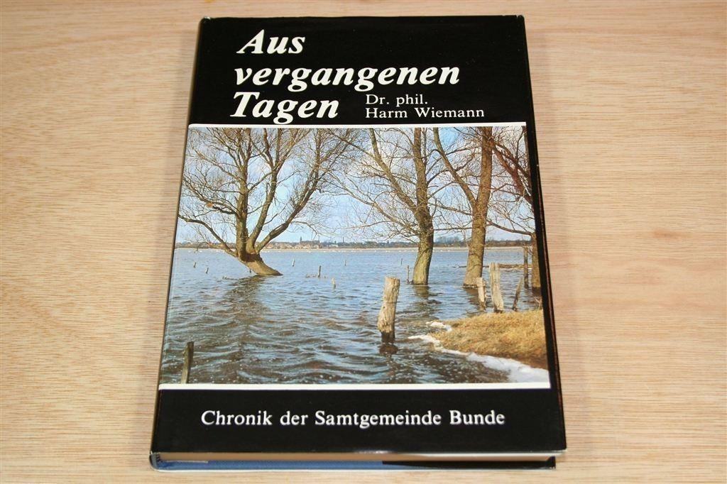 Aus Vergangenen Tagen — Chronik Der Samtgemeinde Bunde, Ophalen of Verzenden, Gelezen, Europa