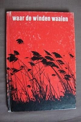 WAAR DE WINDEN WAAIEN door H. Kingmans, Ophalen of Verzenden, Gelezen, Nederland