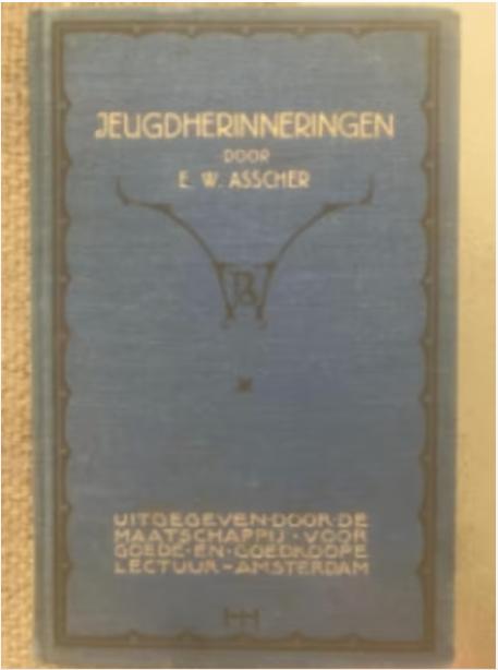 Jeugdherinneringen *, Antiek en Kunst, Antiek | Boeken en Bijbels, Ophalen of Verzenden, E. W. Asscher