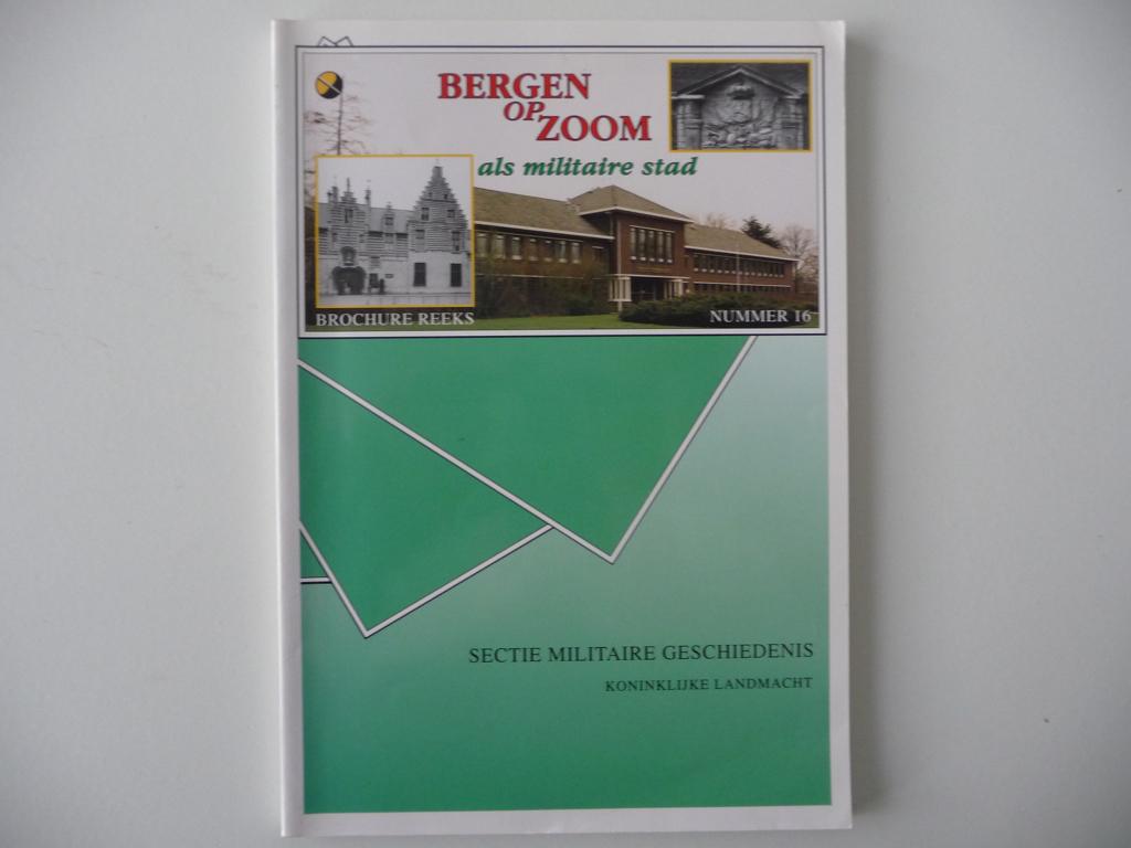boek - BERGEN OP ZOOM ALS MILITAIRE STAD - 1996, Ophalen of Verzenden, Zo goed als nieuw, Landmacht