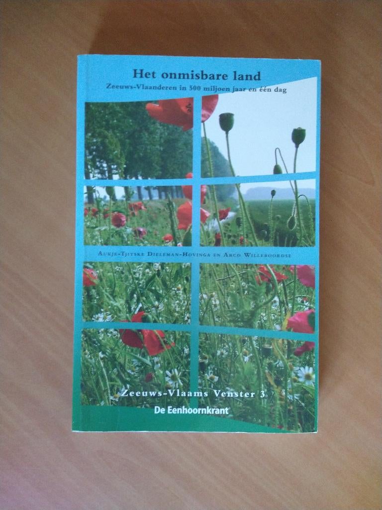 Het onmisbare land. Zeeuws-Vlaanderen in 500 miljoen jaar, Boeken, Geschiedenis | Stad en Regio, Ophalen of Verzenden, Zo goed als nieuw