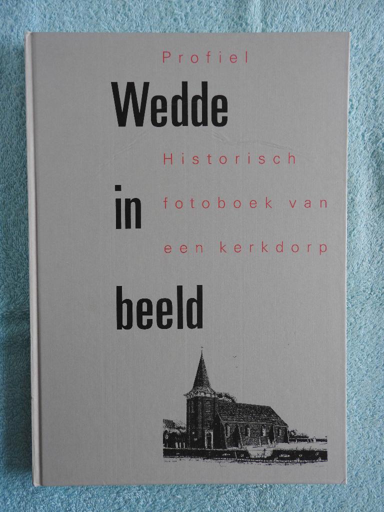 Wedde in beeld, Ophalen of Verzenden, Zo goed als nieuw