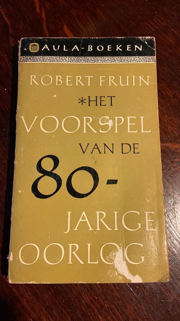 Het voorspel van de 80- jarige oorlog - Robert Fruin, Ophalen of Verzenden, Voor 1940