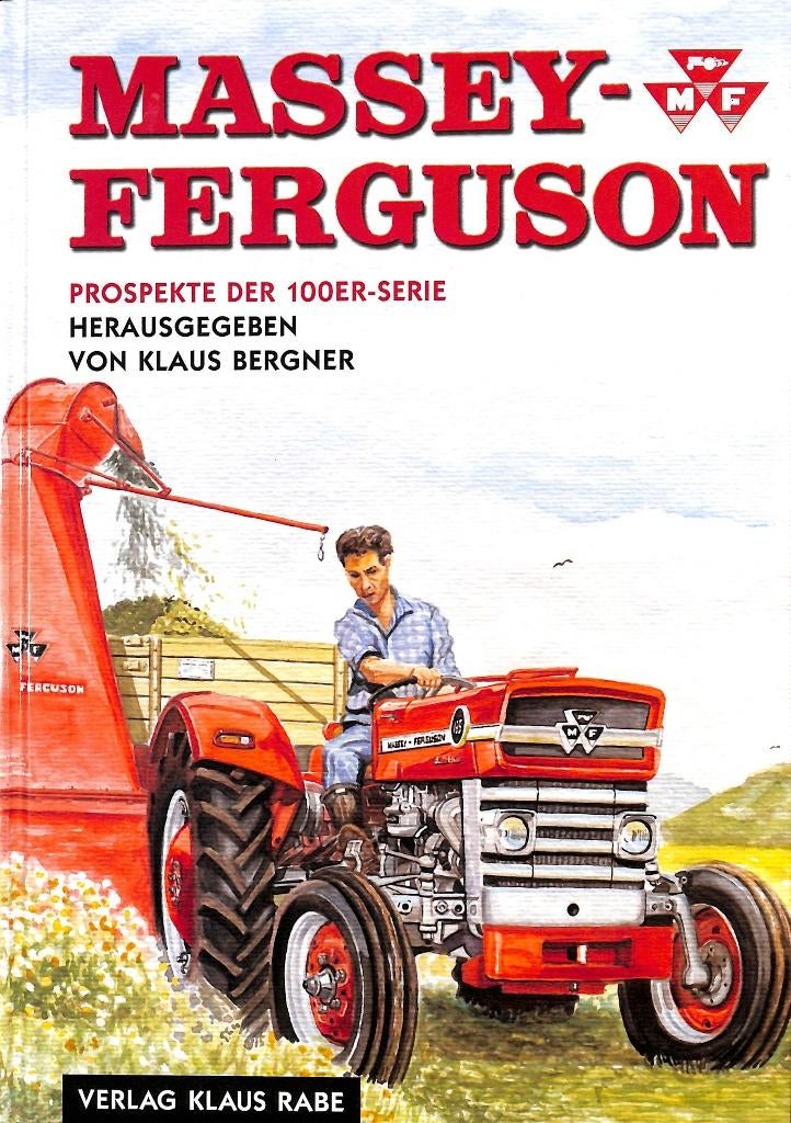 Massey Ferguson Prospekte der 100ER-Serie, Verzenden, Nieuw, Klaus Bergner., Tractor en Landbouw