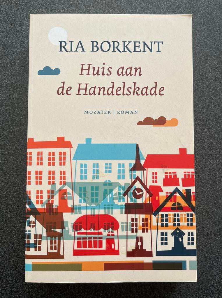 Ria Borkent - Huis aan de Handelskade, Ophalen of Verzenden, Zo goed als nieuw, Ria Borkent