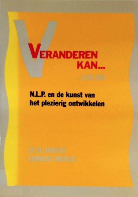 Steve Andreas Veranderen kan.. leuk zijn NLP en de kunst van, Ophalen of Verzenden, Zo goed als nieuw, Spiritualiteit algemeen