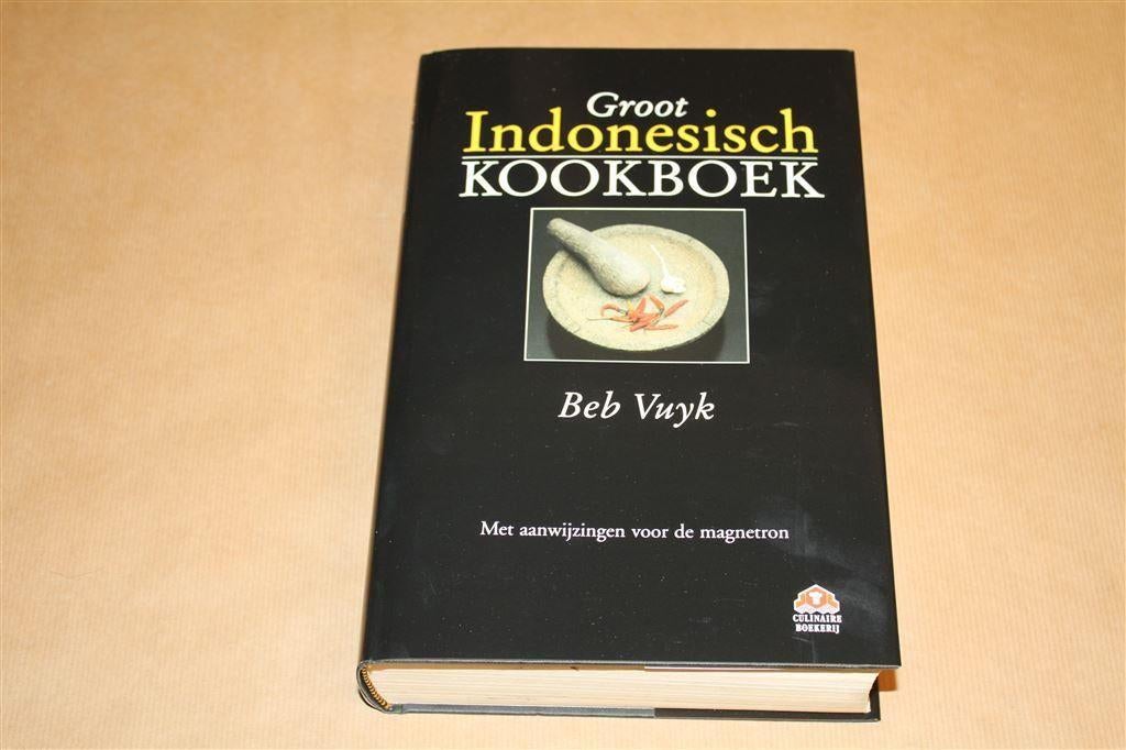 Groot Indonesisch Kookboek - Beb Vuyk, Boeken, Ophalen of Verzenden, Zo goed als nieuw, Azië en Oosters