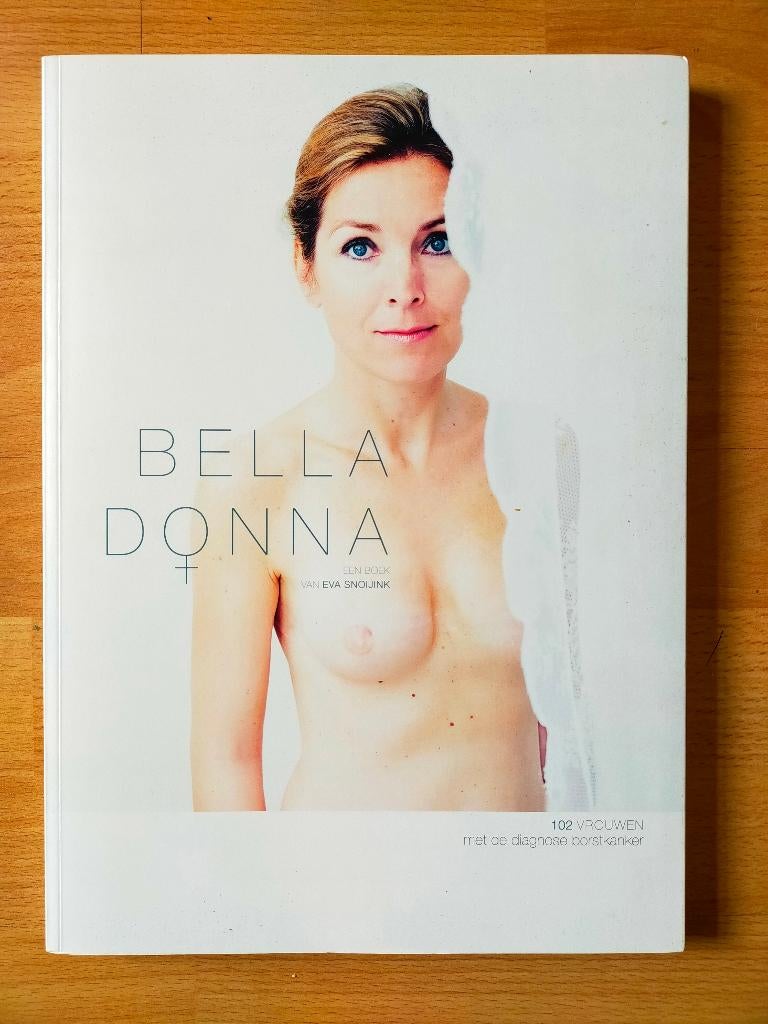 Bella Donna - een boek van Eva Snoijink (1ste druk, 2014), Ophalen of Verzenden, Zo goed als nieuw, Fotografen