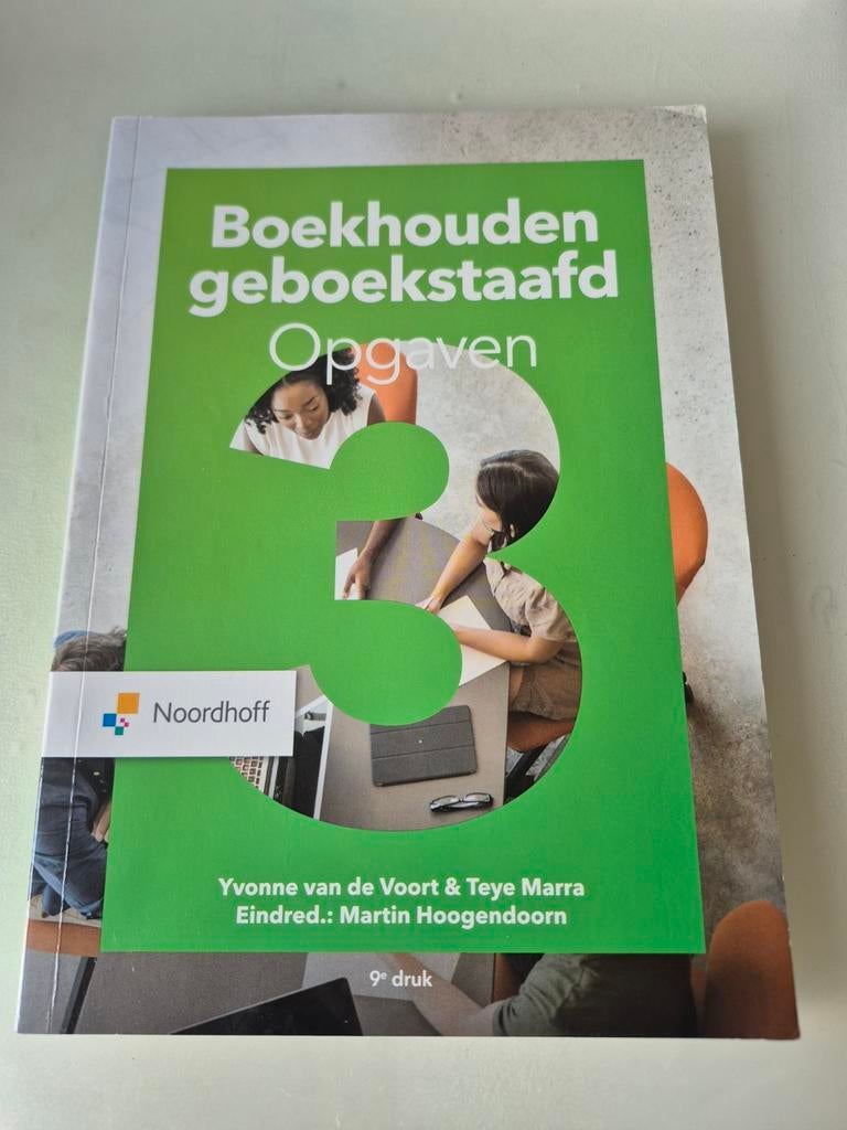 Boekhouden Geboekstaafd 3 Opgaven - Noordhoff, Ophalen, Zo goed als nieuw, MBO, Yvonne van de Voort & Teye Marra