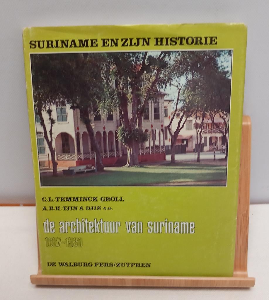 de architectuur van Suriname, Gelezen, Ophalen of Verzenden, C.L. Temminck Groll en A.R.H.Tjin A Djie, Architectuur algemeen