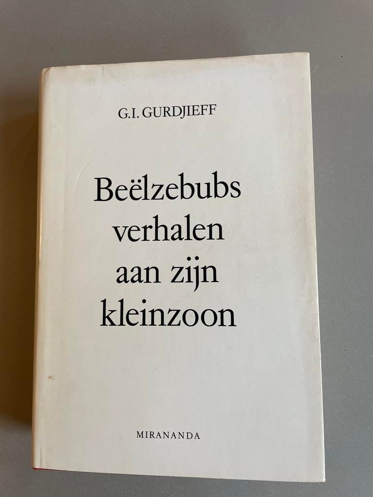 Beëlzebubs verhalen aan zijn kleinzoon - Gurdjieff, Boeken, Esoterie en Spiritualiteit, Zo goed als nieuw, Verhaal of Roman, Spiritualiteit algemeen