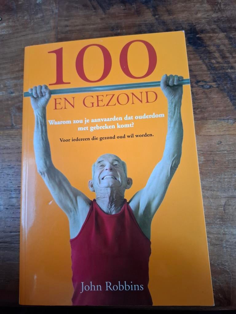 J. Robbins - 100 en gezond, Ophalen of Verzenden, Zo goed als nieuw, J. Robbins