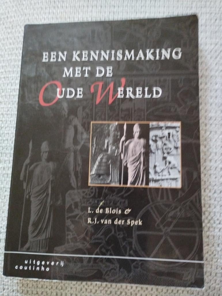 Een Kennismaking met de Oude Wereld - L. de Blois & R.J. van, Boeken, 20e eeuw of later, Overige gebieden, L. de Blois & R.J. van der Spek