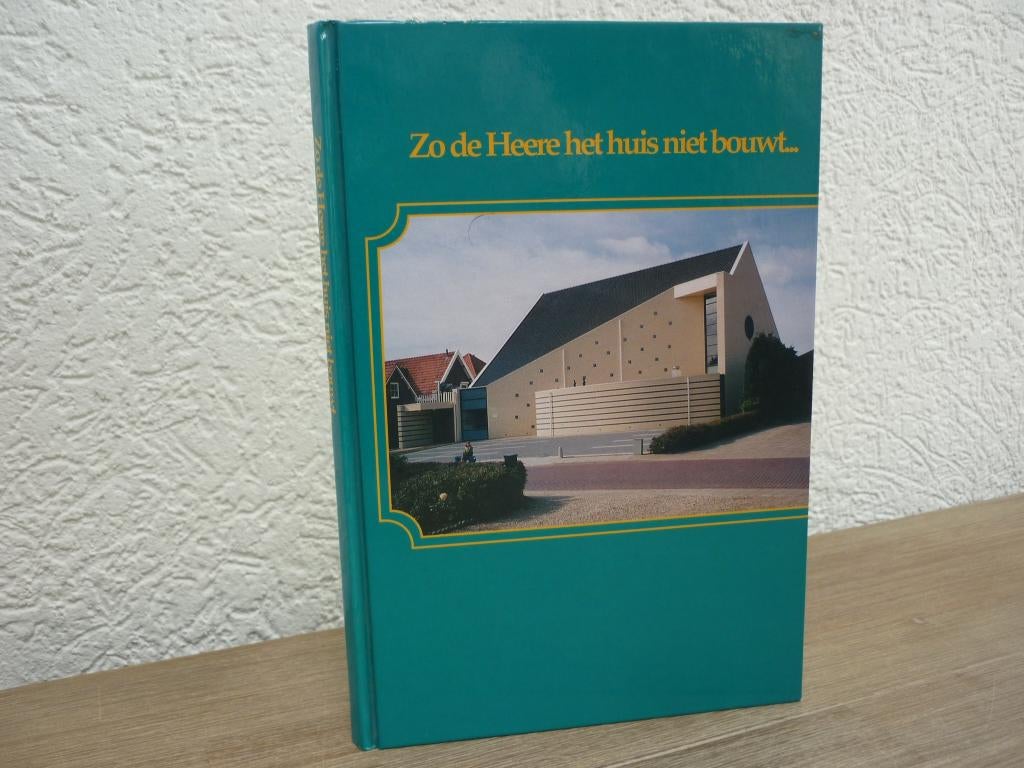 Zo de Heere het huis niet bouwt -Ger.Gem. in Ned.-Kruiningen, Ophalen of Verzenden, Gelezen, Christendom | Protestants