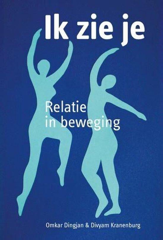 Omkar Dingjan Ik zie je Relatie in beweging, Ophalen of Verzenden, Nieuw, Overige typen
