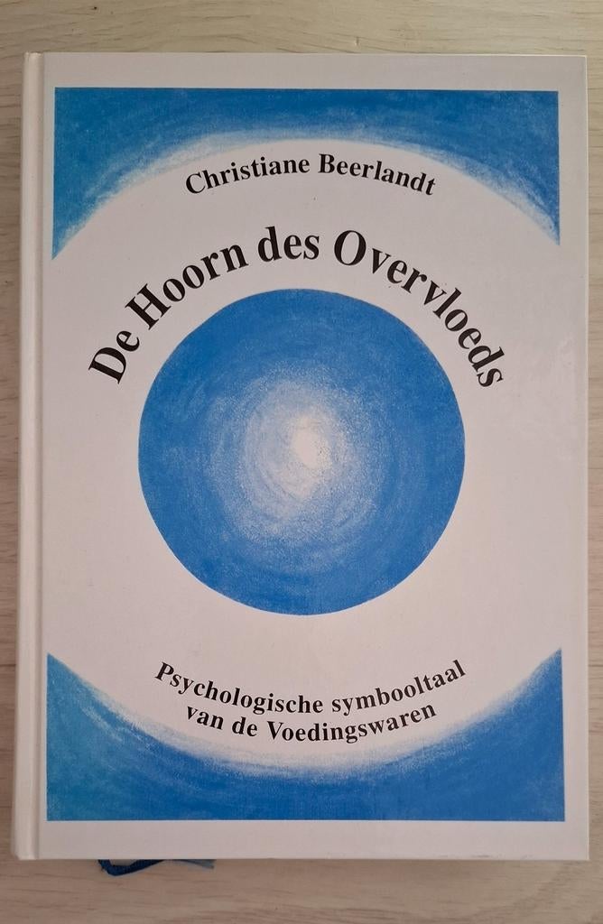 De Hoorn des Overvloeds - Psychologische symbooltaal, Ophalen of Verzenden